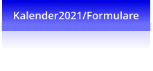 Kalender2021/Formulare
